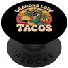 Cute Dragon Taco Lovers Funny Fantasy Fo Dragons Love Tacos - Simpatico design con cibo a forma di drago PopSockets PopGrip Adesivo