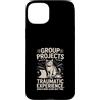 Student College Cat Humor Group Projects Custodia per iPhone 15 Plus Gruppo Progetti Esperienza Traumatica Umorismo gatto