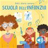 SASSI Scuola dell'infanzia. Dolci storie sonore. Ediz. a colori