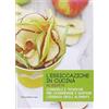 Silvana Editoriale L'essiccazione in cucina - 66 ricette 400