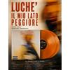 LUCHE' IL MIO LATO PEGGIORE DOPPIO VINILE ORANGE VERSIONE AUTOGRAFATA SIGILLATO