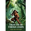 Edgar Rice Burroughs Tarzan and the Foreign Legion (Tascabile)