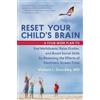 Victoria Dunckley Reset Your Child's Brain (Tascabile)
