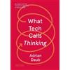 Adrian Daub What Tech Calls Thinking (Tascabile) FSG Originals x Logic