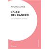 Meltemi I diari del cancro. Un confronto politico