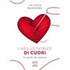 Viola Editrice L'aggiustatrice di cuori. Le parole che riparano