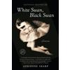 Adrienne Sharp White Swan, Black Swan (Tascabile)
