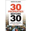 Eddie Dilleen 30 Properties Before 30 (Tascabile)