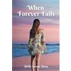 Shelly Leanne Sharp When Forever Fails (Tascabile)
