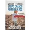 Carmen Arias 21 Días Orando Por MIS Hijos (Tascabile)