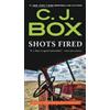 C. J. Box Shots Fired (Tascabile) Joe Pickett Novel
