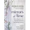 Brian L. Weiss Mirrors of Time (Tascabile)