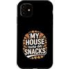 Snack Lover Family Home Humor Custodia per iPhone 11 My House Runs On Snacks Divertente Famiglia Snack Amante