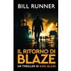 Runner House Books, London Il Ritorno di Blaze: Axel Blaze Thriller 1