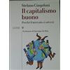 Luiss University Press Il capitalismo buono. Perché il mercato ci salverà