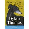 Dylan Thomas Portrait of the Artist as a Young Dog (Tascabile) Brief Encounters