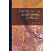 Alexander 1853-1921 S Report on the Queen Mines, Salmo, B.C. [microf (Tascabile)