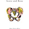 Maw Shein Win Score and Bone (Tascabile)