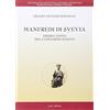 FLUMINA EX FONTIBUS Manfredi di Svevia. Impero e papato nella concezione di Dante