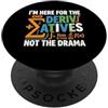RaySa - Not Here For The Drama Derivati Non Dramma Divertente Matematica Studente Insegnante Calcolo PopSockets PopGrip Adesivo
