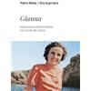 Cantagalli Gianna. Santa Gianna Beretta Molla nel ricordo del marito