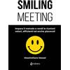 EBS Print Smiling meeting. Impara il metodo e rendi le riunioni veloci, efficienti ed anche piacevoli