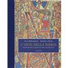 Einaudi L'arte della Bibbia. Manoscritti miniati del Medioevo. Ediz. illustrata