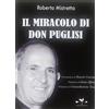 BIOGRAFIE CONTROCORRENTE Il miracolo di don Puglisi