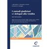 G. Giappichelli Editore I custodi giudiziari e i delegati alla vendita. Con formulario