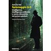 Rubbettino Spionaggio 6.0. Intelligence, intelligenza artificiale e nuove dinamiche del potere globale
