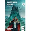 PRIULI & VERLUCCA Il castello di Dracula. Libro-gioco