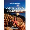LFA Publisher Oltre il buio della sera