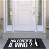 IlGruppone Zerbino Ingresso Made in Italy, Fondo Antiscivolo Idea Regalo Hai portato Il Vino?
