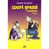 001 Edizioni Cuori Grassi l'integrale (Vol. 1)