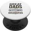 Funny Parenting Grandad Gifts Just Great Dads viene promosso a Festa del papà del nonno - Divertente PopSockets PopGrip Adesivo