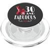 Happy 30th Apparel Im 30 And Fabulous 30th Birthday PopSockets PopGrip per MagSafe