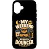Jimbeels Custodia per iPhone 16 My Weekend Needs A Bouncer umorismo riposo