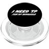 Watch TV Movies & Books on Radio Compute Ho bisogno di TP per il mio bunghole | Citazione TV degli anni '90 PopSockets PopGrip per MagSafe