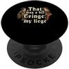 Medieval Renaissance Ren Faire Jousting Era un po' rabbrividire My Liege Funny Medieval Knight Meme PopSockets PopGrip Adesivo