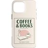 Coffee and Bookis Themed Apparels Women Custodia per iPhone 16 Pro Max Caffè E Libri Retro Reader Cafe