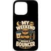 Jimbeels Custodia per iPhone 15 Pro Max My Weekend Needs A Bouncer umorismo riposo