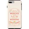 Grace And Glory Studio Custodia per iPhone 7 Plus/8 Plus Le sue misericordie sono nuove ogni mattina Lamentations Verse