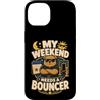 Jimbeels Custodia per iPhone 14 My Weekend Needs A Bouncer umorismo riposo