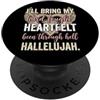 DressedForDuty I'll Bring My Hard Fought Heartfelt Hallelujah PopSockets PopGrip Adesivo