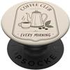 Sunday Line Studio Coffee Club servito tutti i giorni ogni mattina amante del caffè PopSockets PopGrip Adesivo