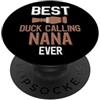 Duck Calling Family Clothing La migliore anatra che chiama nana mai amante delle chiamate anatre PopSockets PopGrip Adesivo