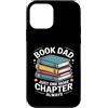 Reading Father Library Lover Bookworm Da Custodia per iPhone 12 mini Prenota Papà Solo un altro capitolo Always Reader