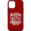 Great Accordion Player Accordionist Gift Custodia per iPhone 12/12 Pro Accordion To Me Polka Music Rocks - Funny Polka Music
