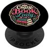 Crazy Book Lady Gifts Crazy Book Lady Reader Bibliotecario Romanzo Bookish Humor PopSockets PopGrip Adesivo