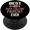 Duck Calling Family Clothing Il miglior genitore di Duck Calling di sempre amante delle anatre PopSockets PopGrip Adesivo